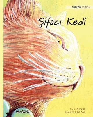 ifac Kedi: Turkish Edition of The Healer Cat by Tuula Pere (Turkish) Paperback B