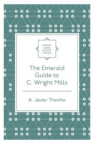 The Emerald Guide to C. Wright Mills - 9781800715448