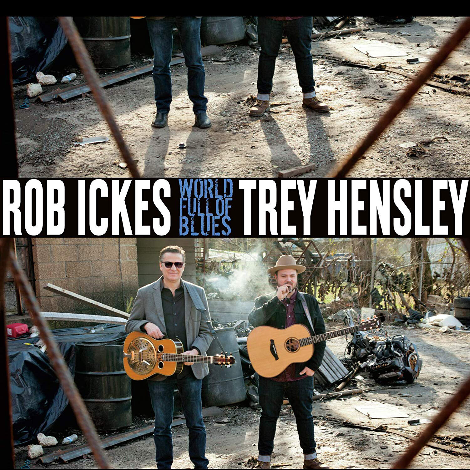 Rob Ickes & Trey Hensley World Full of Blues (CD) Album