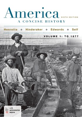 America: A Concise History, Volume 1 - Henretta, James A.|Edwards, Rebecca|S...
