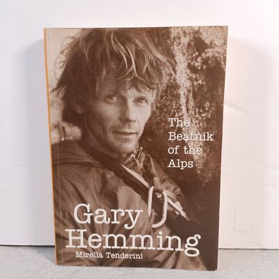 Gary Hemming: The Beatnik of the Alps Signed Mirella Tenderini Paperback 1995 