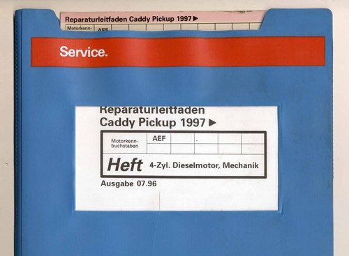 VW Caddy Pickup 9U, 1.9 l-TDI-Motor 64 PS MKB AEF, Reparaturleitfaden Mechanik