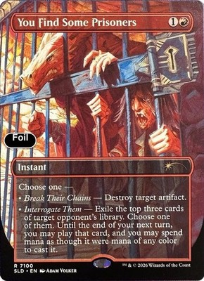 You Find Some Prisoners Foil 7100 Secret Lair Drop Series NM EN