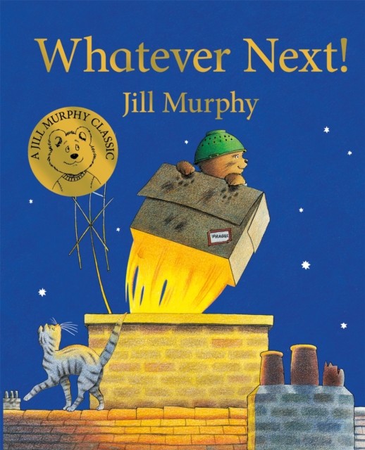 Whatever Next! by Jill Murphy (Board book)