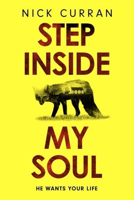 Step Inside My Soul by Nick Curran HARDBACK 9781408717271