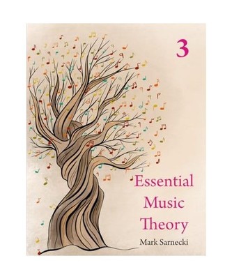 Essential Music Theory Level 3, Mark Sarnecki