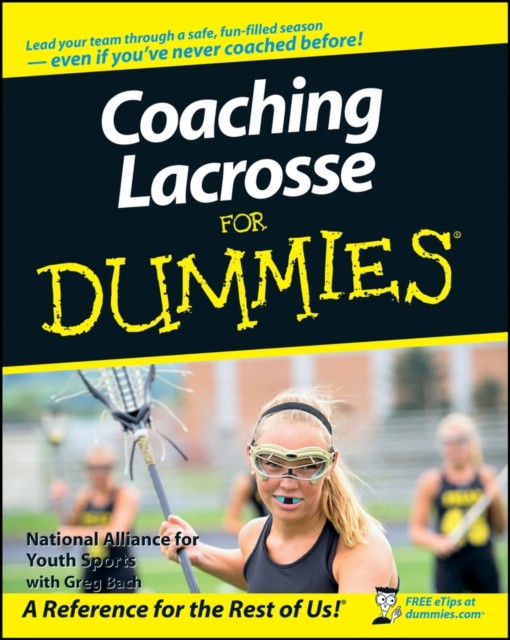 Coaching Lacrosse For Dummies PAPERBACK 9780470226995