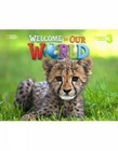 Welcome to Our World 3: American English by Jill O'Sullivan, Joan Kang Shin (Paperback, 2014)