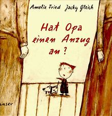 Hat Opa einen Anzug an? von Fried, Amelie | Buch | Zustand sehr gut