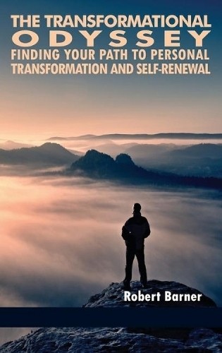 The Transformational Odyssey – Finding Your Path to Personal Transformation and…