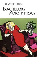 Bachelors Anonymous | P. G. Wodehouse | Englisch | Buch | Gebunden | 2012