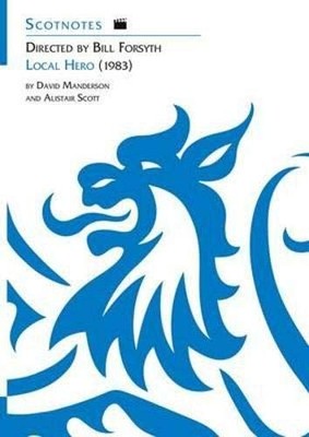 Alistair Scott - Directed by Bill Forsyth  Local Hero 1983  Scotnote - H31z