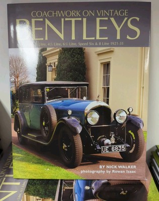 Coachwork on Vintage Bentleys 3 Litre, 4.5 Litre, 6.5 Litre, Speed Six & 8 Litre