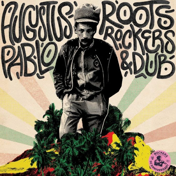 PABLO, Augustus - Roots Rockers & Dub - Vinyl (gatefold 2xLP)