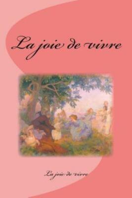 La Joie De Vivre