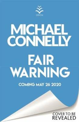 Fair Warning,Michael Connelly