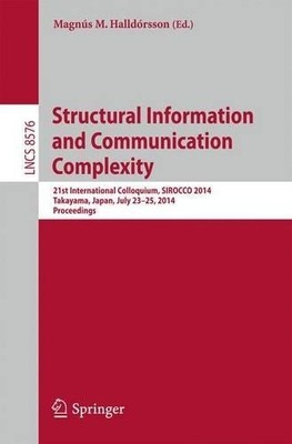 Structural Information and Communication Complexity - 9783319096193