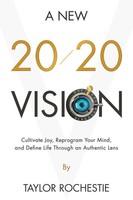 Taylor Rochestie | A New 20/20 Vision | Taschenbuch | Englisch (2020)