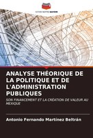 Analyse ThÉOrique DE LA Politique ET DE L'administration Publiques BeltráN Buch