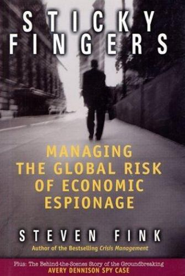 #ad Sticky Fingers : Managing the Global Risk of Economic Espionage S $11.48