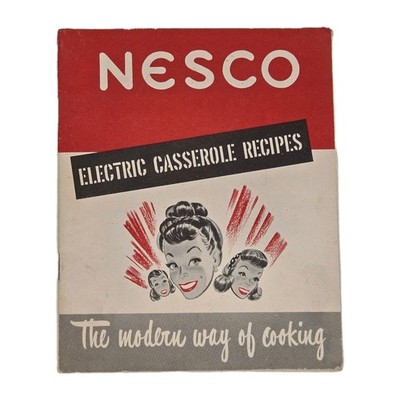 1946 Nesco Electric Casserole Recipes: The Modern Way of Cooking Booklet 5 x 6''