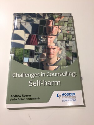 Challenges in Counselling Self-Harm