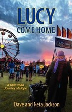 Dave Jackson Neta Jackson Lucy Come Home (Paperback)