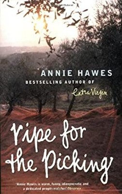 Ripe for the Picking Paperback Annie Hawes