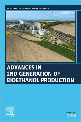Advances in 2nd Generation of Bioethanol Production | Xin Lu | Taschenbuch