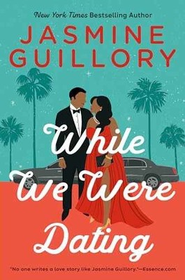 While We Were Dating - Hardcover, by Guillory Jasmine - Very Good g