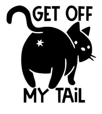 Get Off My Tail Vinyl Decal Car Truck Laptop Thermos Cat Sticker Pick Color/Size