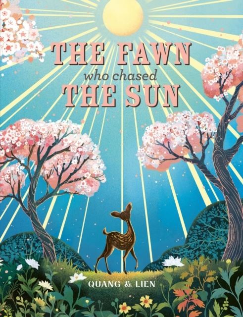 The Fawn Who Chased the Sun by Joanna McInerney Paperback