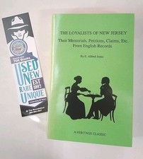 The Loyalists Of New Jersey: Their Memorials, Petitions, Claims, Etc. Facs. 1988