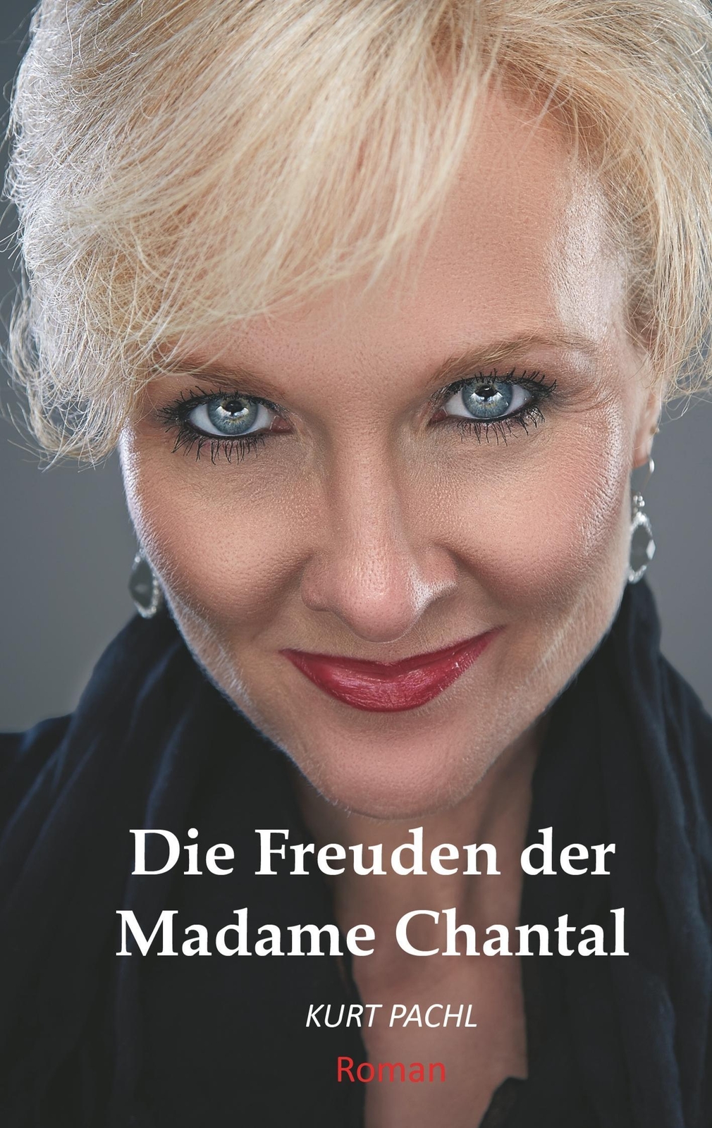 Thumbnail - Kurt Pachl | Die Freuden Der Madame Chantal | Taschenbuch | Deutsch