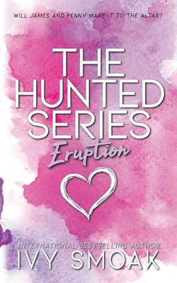 Ivy Smoak | Eruption | Taschenbuch | Englisch (2016) | The Hunted Series