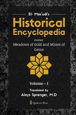 El-Mas'udis historische Enzyklopädie mit dem Titel Goldwiesen und Edelsteinminen