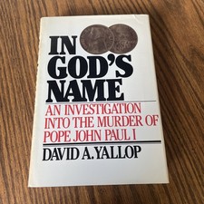 In God&rsquo;s Name 1st Edition David A. Yallop Investigation Pope John Paul I HC Book
