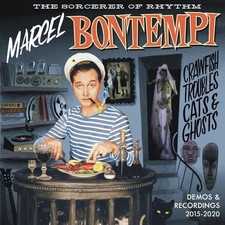 Marcel Bontempi Crawfish, Troubles, Cats & Ghosts: Demos & Recordings 2015- (CD)