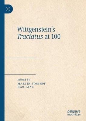 Wittgenstein's Tractatus at 100 - 9783031298622