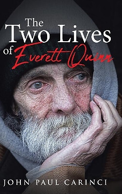 The Two Lives of Everett Quinn By John Paul Carinci - New Copy - 9781644169308
