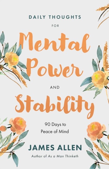 Daily Thoughts for Mental Power and Stability by James Allen - - Image 3