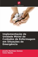 ImplementaçãO Da Unidade MóVel De Cuidados De Enfermagem Em SituaçõEs De EmergêN