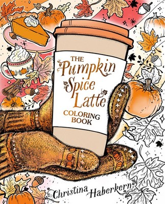 The Pumpkin Spice Latte Coloring Book | Christina Haberkern | Taschenbuch | 2025
