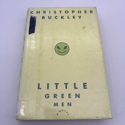 Little Green Men Christopher Buckley 1999 First Edition Hardcover Satire Novel