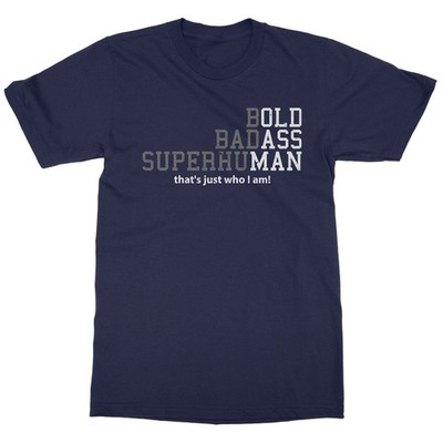 Bold Badass Superhuman Funny Dad Fathers Day Gift Unisex T-Shirt