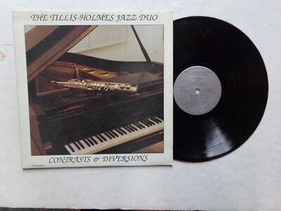 THE TILLIS-HOLMES JAZZ DUO - CONTRASTS & DIVERSIONS - AUTOGRAPHED   MA. JAZZ