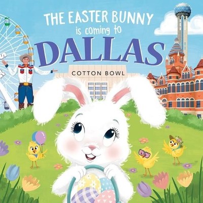 Eric James The Easter Bunny is Coming to Dallas (Gebundene Ausgabe)