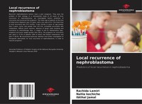Local Recurrence Of Nephroblastoma Ibtihal Jamal