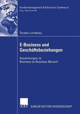 E-Business und Geschftsbeziehungen: Auswirkungen im Business-to-Business-Bereich