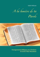 Salah Mokrani | A La LumièRe De Ta Parole | Taschenbuch | FranzöSisch (2018)